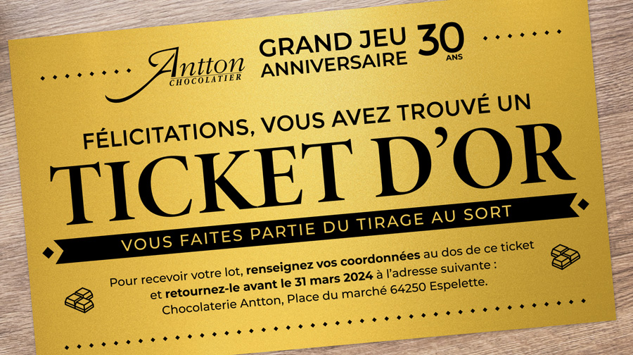 Ticket d'or Antton chocolaterie